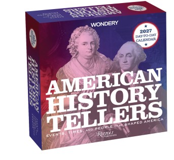 American History Tellers 2027 Day-to-Day Calendar