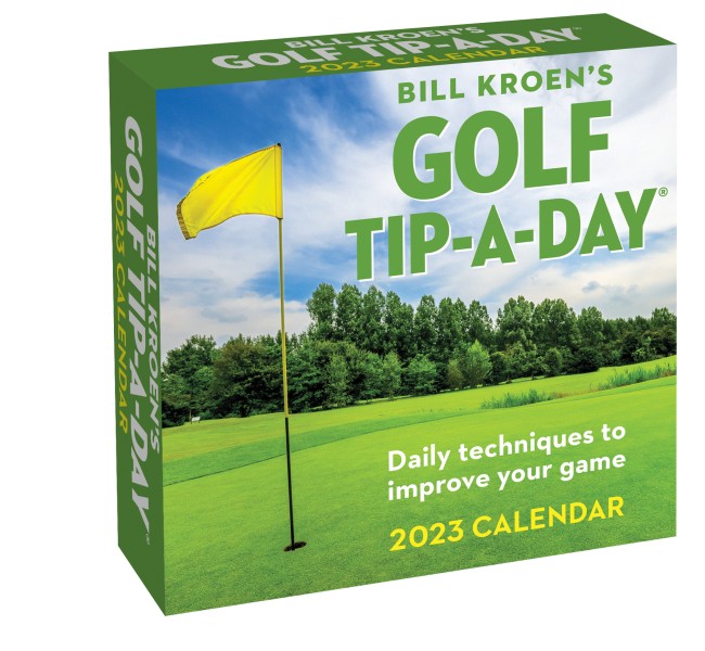 Bill Kroen's Golf Tip-A-Day 2023 Calendar