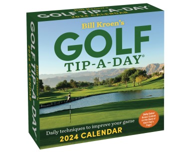 Bill Kroen's Golf Tip-A-Day 2024 Calendar