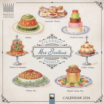 Bodleian Libraries: Mrs Beeton's Classic Dishes Wall Calendar 2024 (Art Calendar)