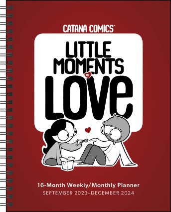 Catana Comics: Little Moments of Love 16-Month 2023-2024 Weekly/Monthly Planner Calendar