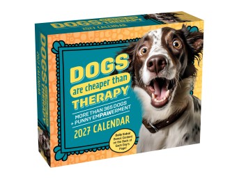Dogs Are Cheaper Than Therapy 2027 Day-to-Day Calendar