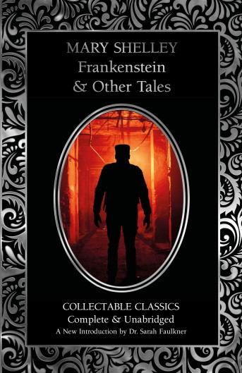 Frankenstein & Other Tales