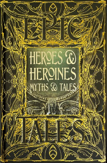 Heroes & Heroines Myths & Tales