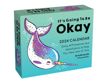 It's Going to Be Okay 2024 Day-to-Day Calendar