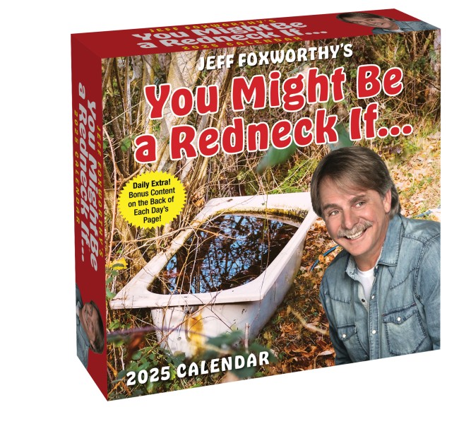Jeff Foxworthy's You Might Be a Redneck If. . . 2025 Day-to-Day Calendar - Flame Tree Publishing Jeff Foxworthy's You Might Be a Redneck If. . . 2025 Day-to-Day Calendar - Flame Tree Publishing