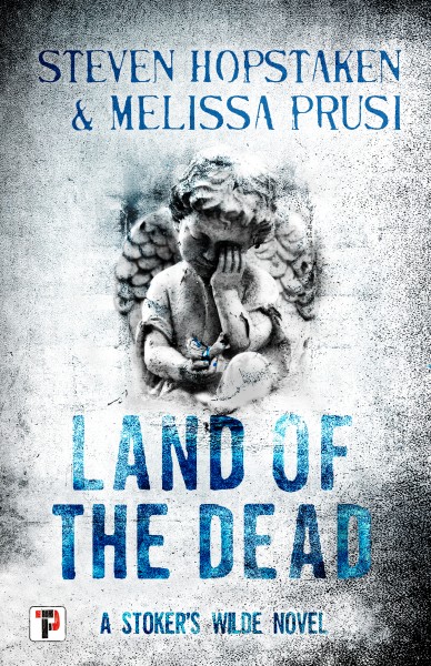 Land of the Dead: A Stoker’s Wilde Novel