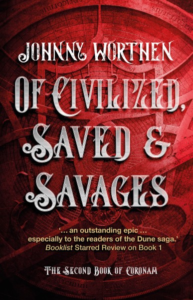 Of Civilized, Saved and Savages: Coronam Book II