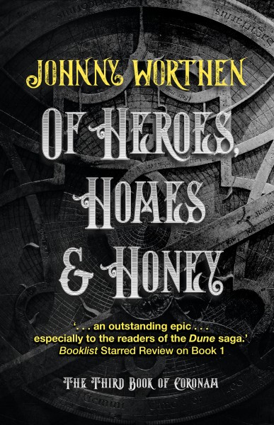 Of Heroes, Homes and Honey: Coronam Book III