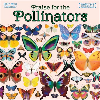 Praise for the Pollinators 2027 Mini Wall Calendar