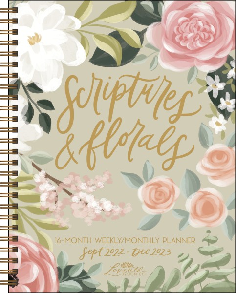 Scriptures and Florals 16-Month 2022-2023 Weekly/Monthly Planner Calendar