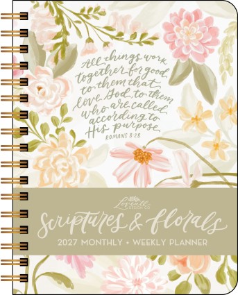 Scriptures and Florals 2027 Monthly/Weekly Planner Calendar