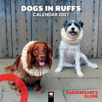 Shakespeare's Globe: Dogs in Ruffs Wall Calendar 2027 (Art Calendar)