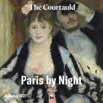 The Courtauld: Paris by Night Wall Calendar 2027 (Art Calendar)
