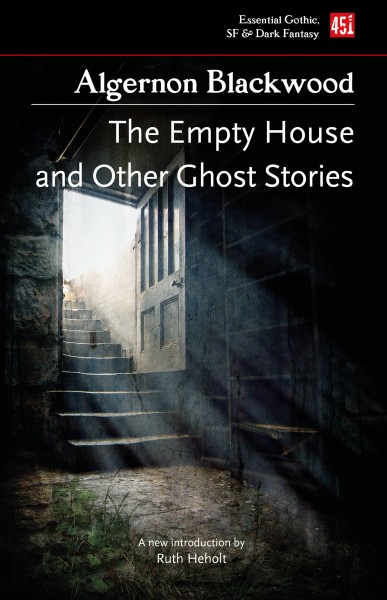 The Empty House, and Other Ghost Stories