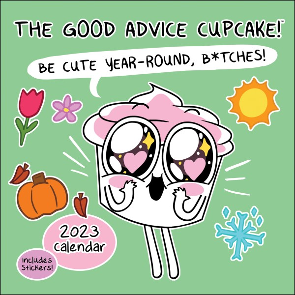The Good Advice Cupcake 2023 Wall Calendar