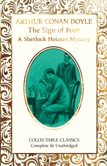 The Sign of the Four (A Sherlock Holmes Mystery)