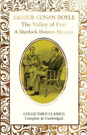 The Valley of Fear (A Sherlock Holmes Mystery)