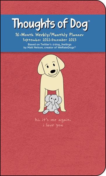 Thoughts of Dog 16-Month 2022-2023 Weekly/Monthly Planner Calendar - Flame Tree Publishing Thoughts of Dog 16-Month 2022-2023 Weekly/Monthly Planner Calendar - Flame Tree Publishing