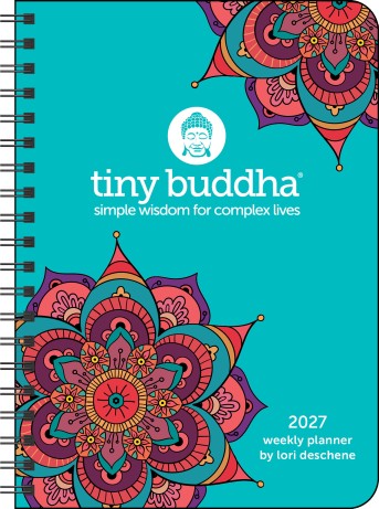 Tiny Buddha 2027 Monthly/Weekly Planner Calendar