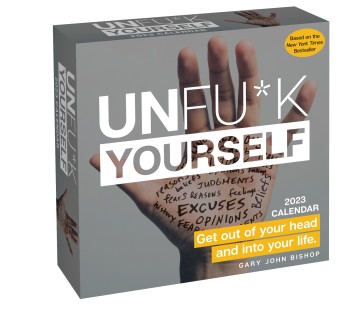 Unfu*k Yourself 2023 Day-to-Day Calendar