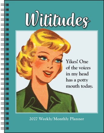 Wititudes 12-Month 2027 Monthly/Weekly Planner Calendar