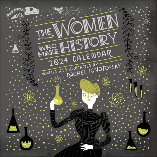 Women Who Make History 2024 Wall Calendar
